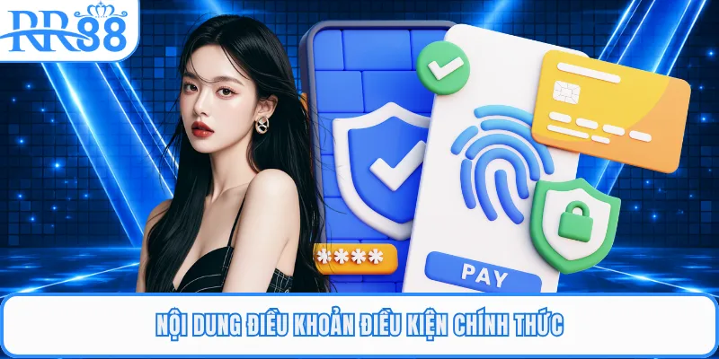 Nội dung điều khoản điều kiện chính thức